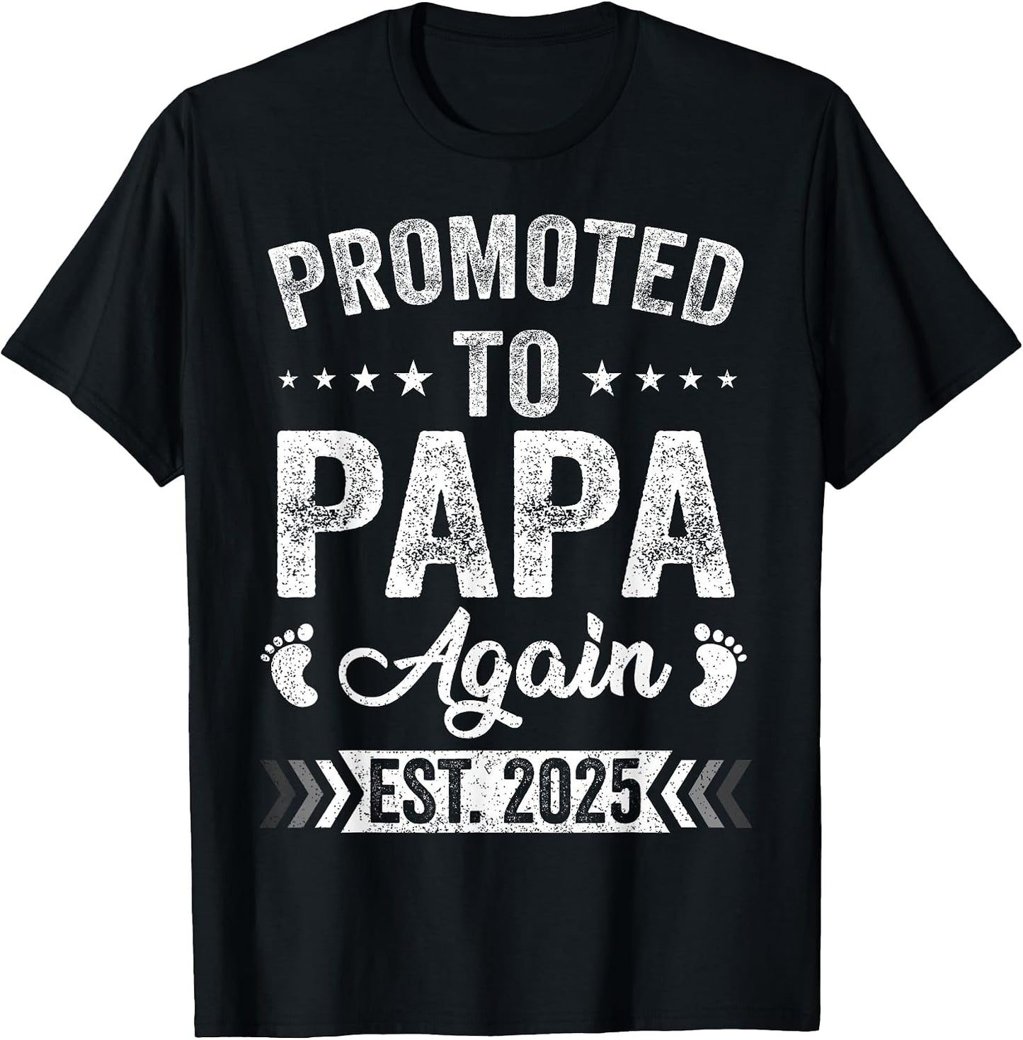 Promoted To Papa Again Est 2025 Announcement