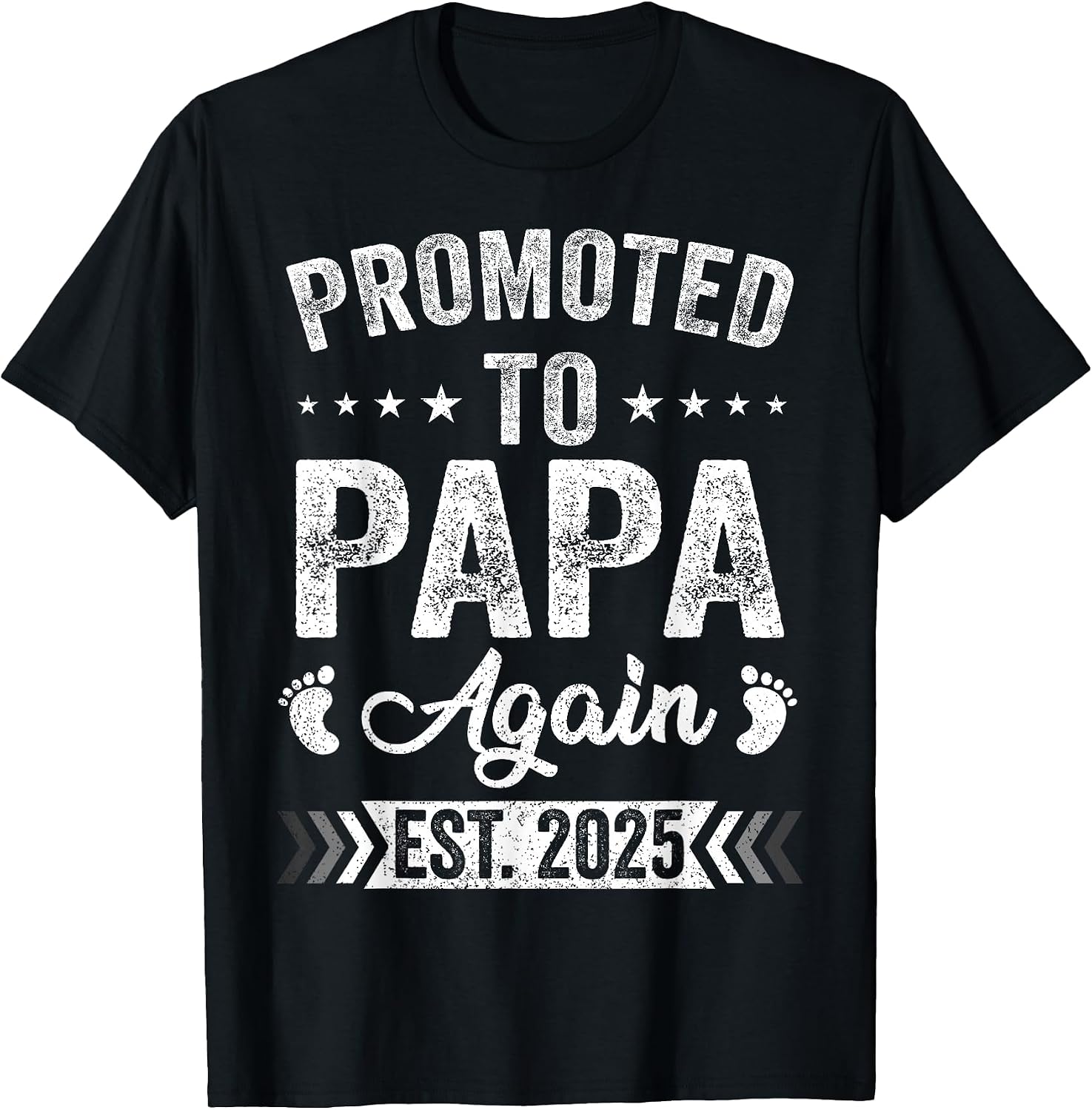 Promoted To Papa Again Est 2025 Announcement