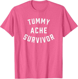 Tummy Ache Survivor Funny Stomach Hurts