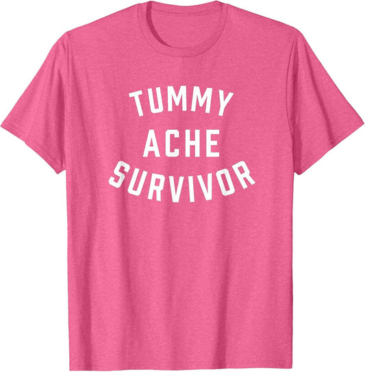 Tummy Ache Survivor Funny Stomach Hurts