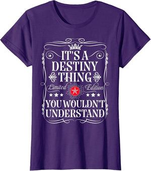 Destiny Name Its A Destiny Thing You Wouldn't Understand