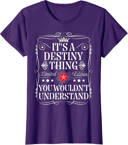 Destiny Name Its A Destiny Thing You Wouldn't Understand