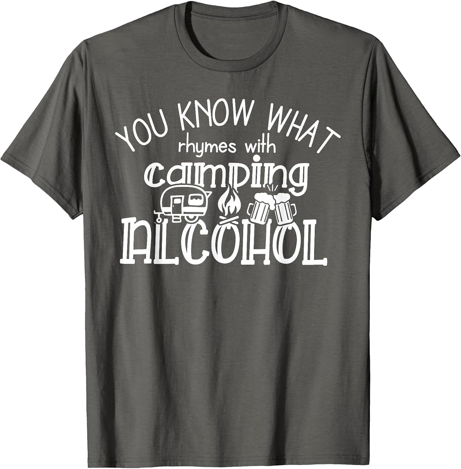 You Know What Rhymes with Camping Alcohol Summer Camp Funny