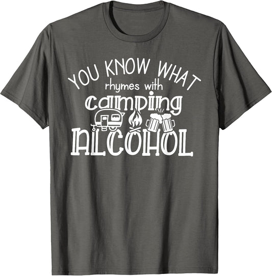 You Know What Rhymes with Camping Alcohol Summer Camp Funny