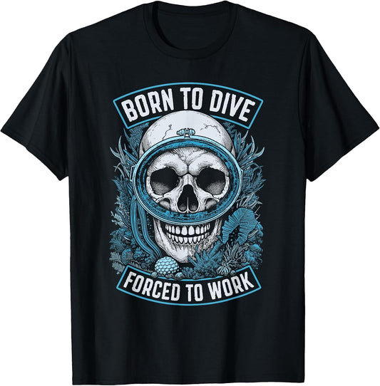 Born to Dive Forced to Work Funny Vintage Scuba Diver Skull
