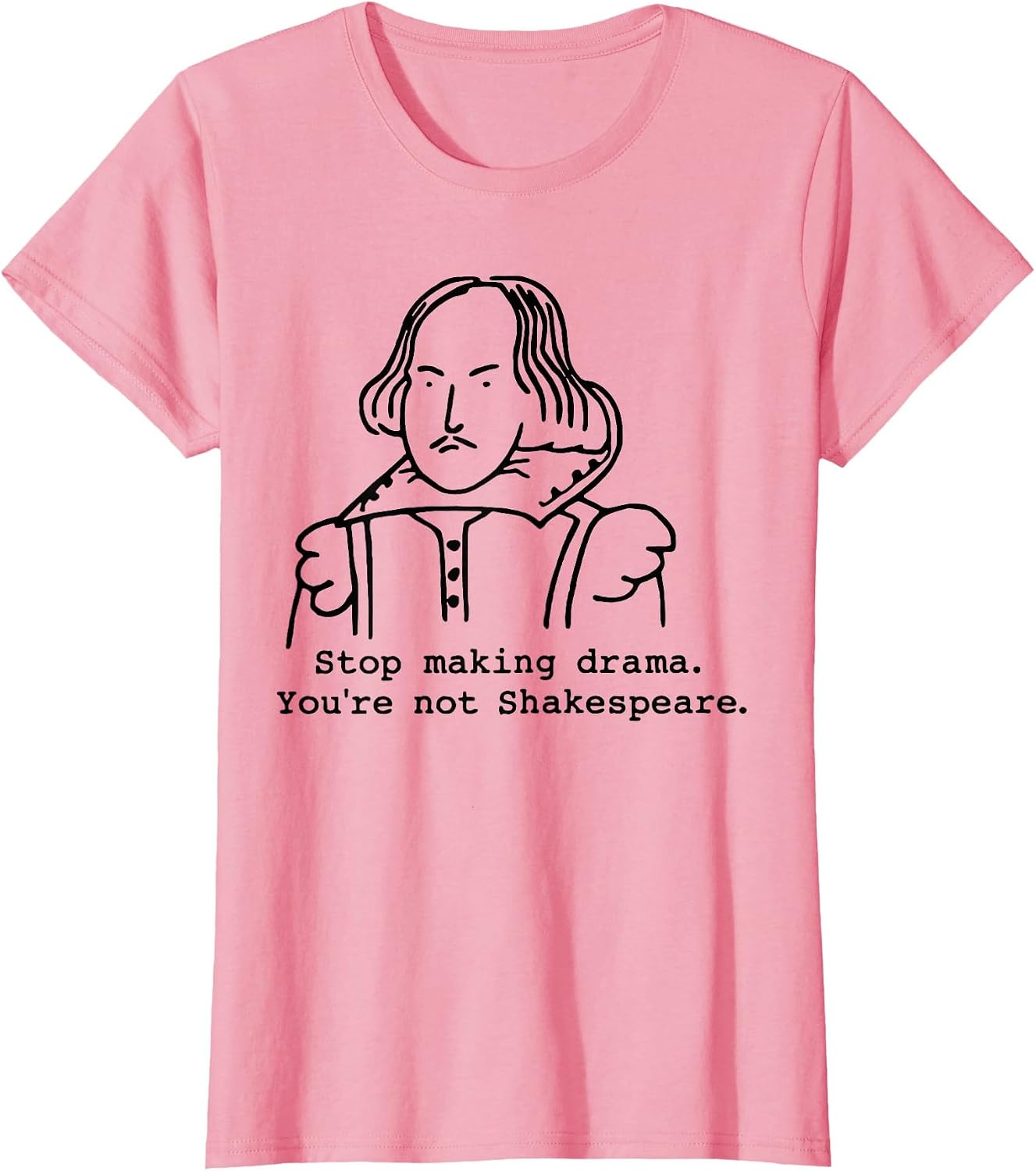 Stop Making Drama You're Not Shakespeare