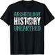 Archaeology: History Unearthed Dig Archeologist Archeology