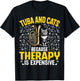 Tuba and Cats Because Therapy Is Expensive - Tuba Player