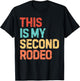 This Is My Second Rodeo Funny