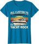 Yackht Rock Party Retro All I Listen to is Yacht Rock