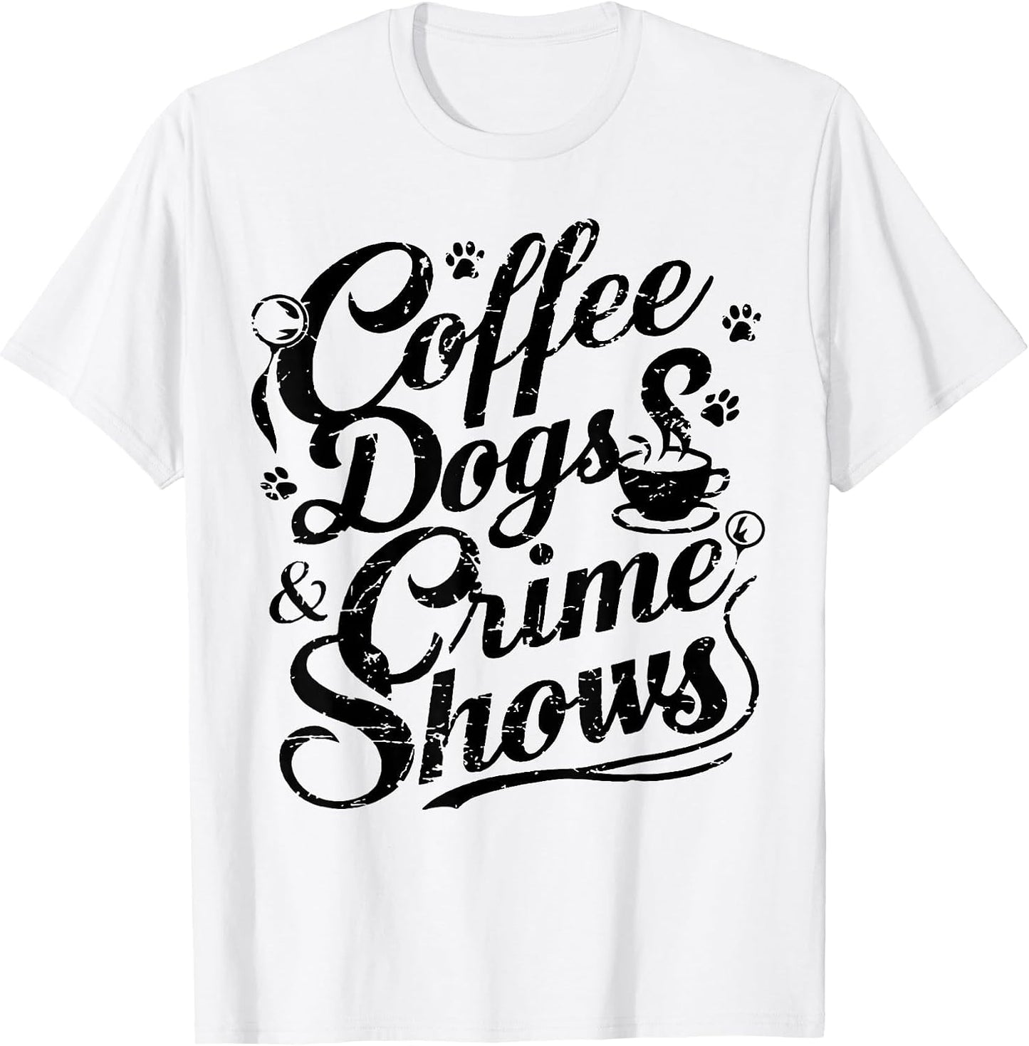 Coffee Dogs Crime Shows Funny Coffee Dog Lovers