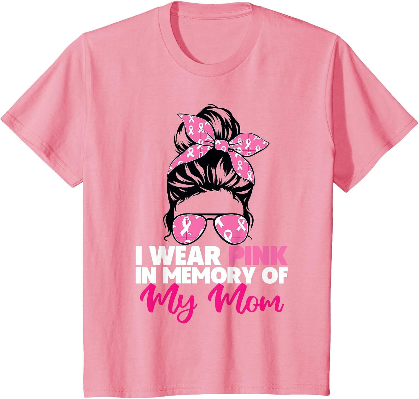 I Wear Pink in Memory of My Mom Breast Cancer Mom Awareness