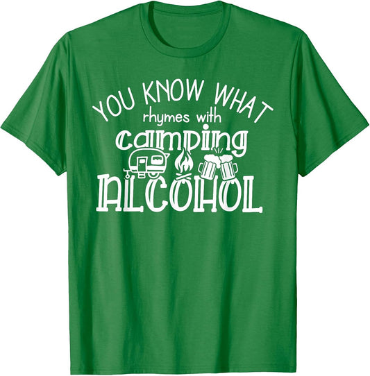 You Know What Rhymes with Camping Alcohol Summer Camp Funny