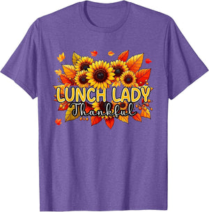 Lunch Lady Thankful Thanksgiving Sunflowers Fall Proud Job