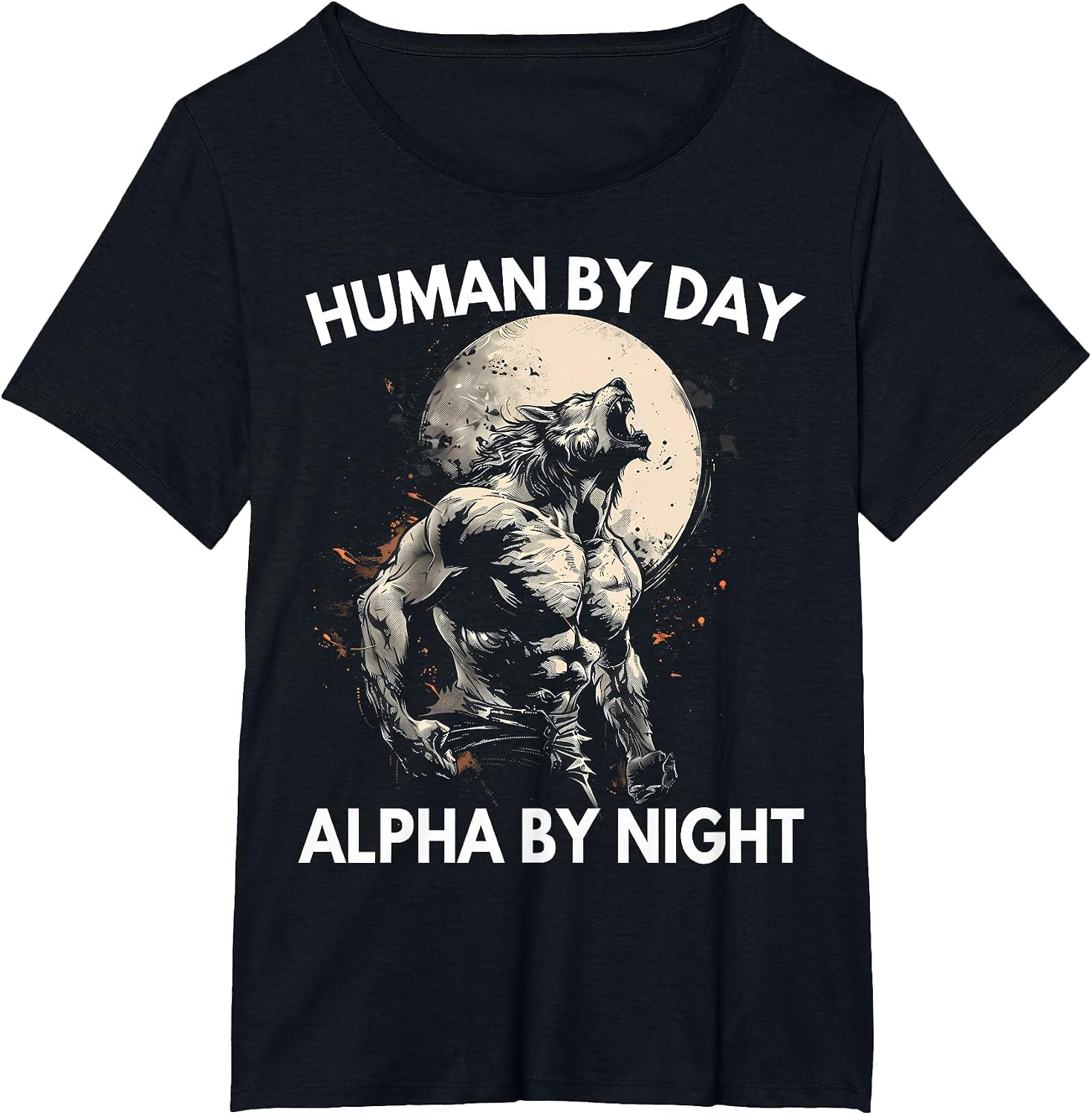 Human by Day Alpha by Night Werewolf Alpha Funny Wolf Meme