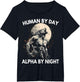 Human by Day Alpha by Night Werewolf Alpha Funny Wolf Meme