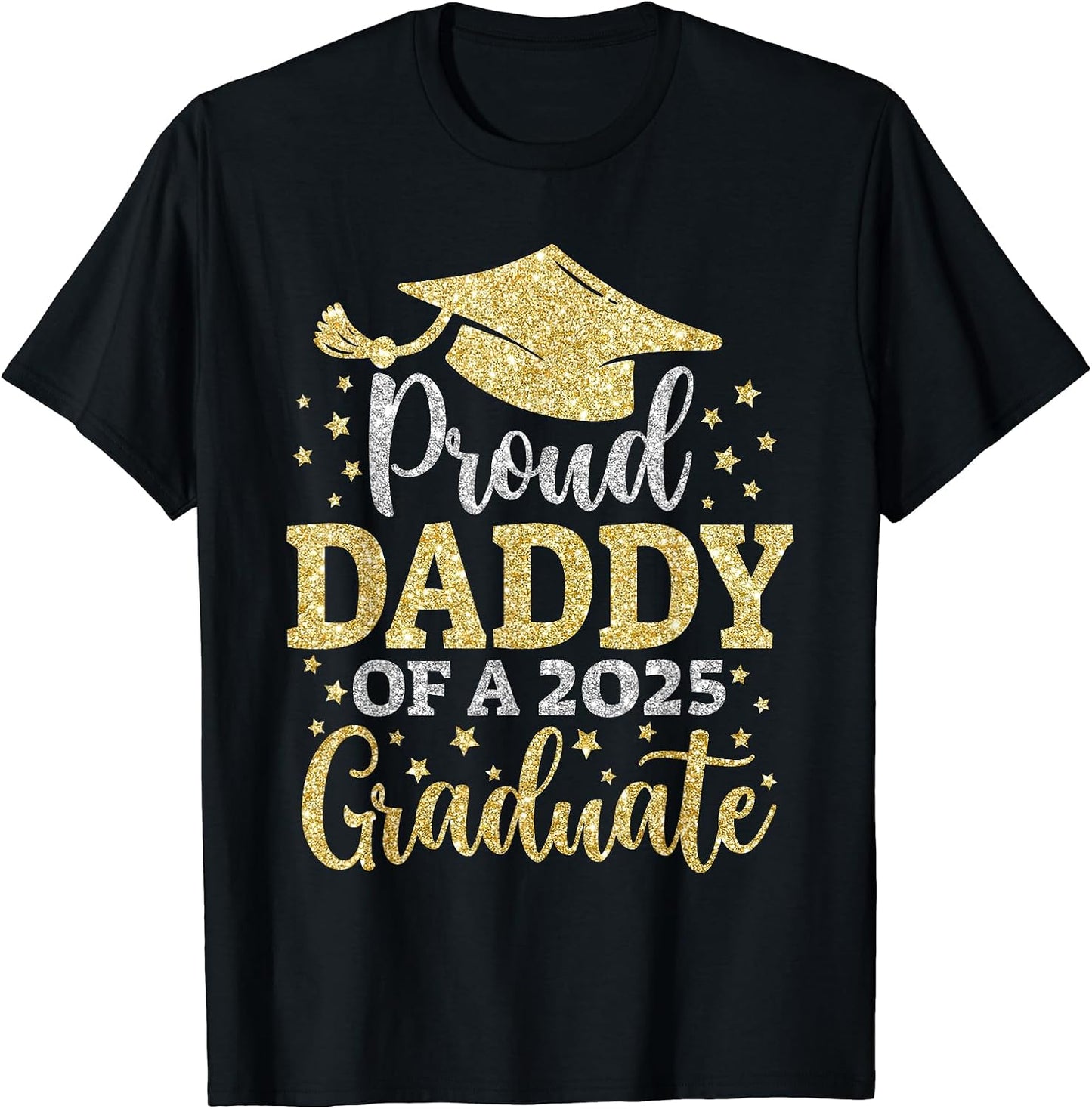 Daddy Senior 2025 Proud Daddy of A Class of 2025 Graduate