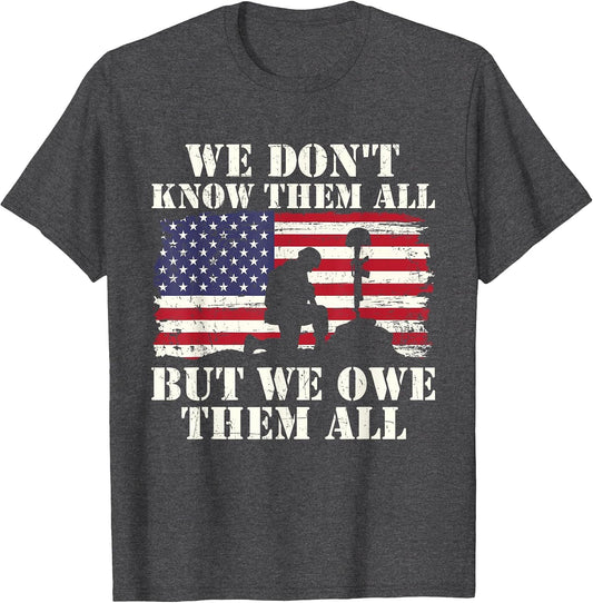 We Owe Them All - Patriotic America Veterans Memorial Day