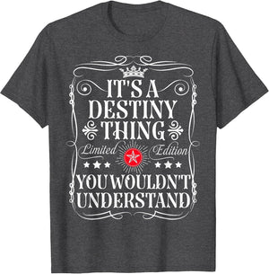 Destiny Name Its A Destiny Thing You Wouldn't Understand