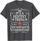 Destiny Name Its A Destiny Thing You Wouldn't Understand