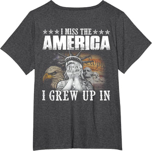 I Miss The America I Grew Up in (on Back)