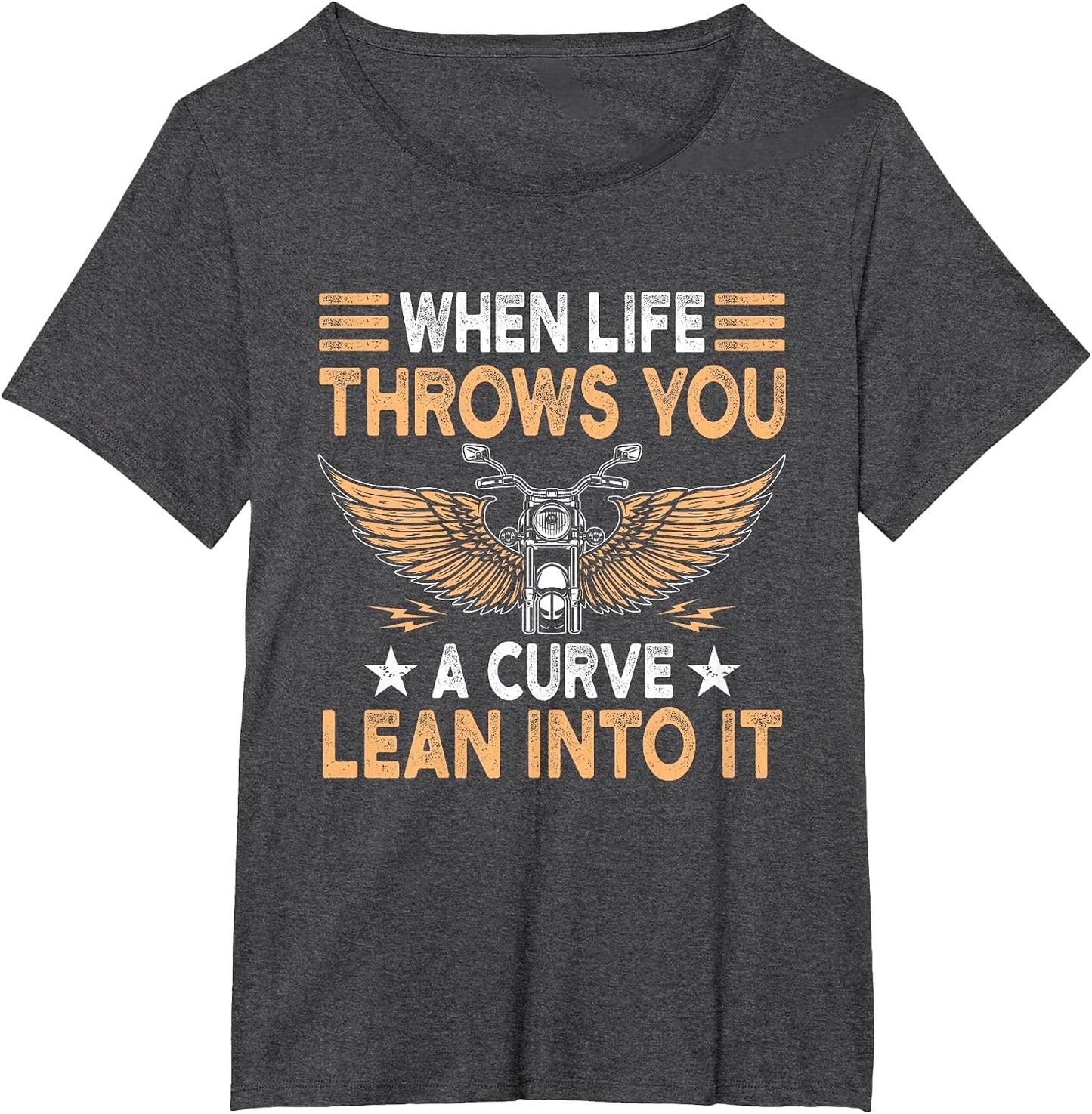 Motorcycle Biker When Life Throws You A Curve Lean Into It