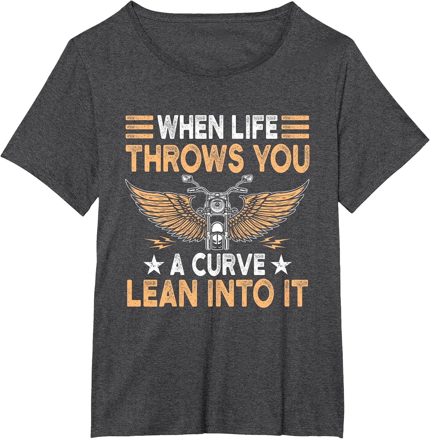Motorcycle Biker When Life Throws You A Curve Lean Into It