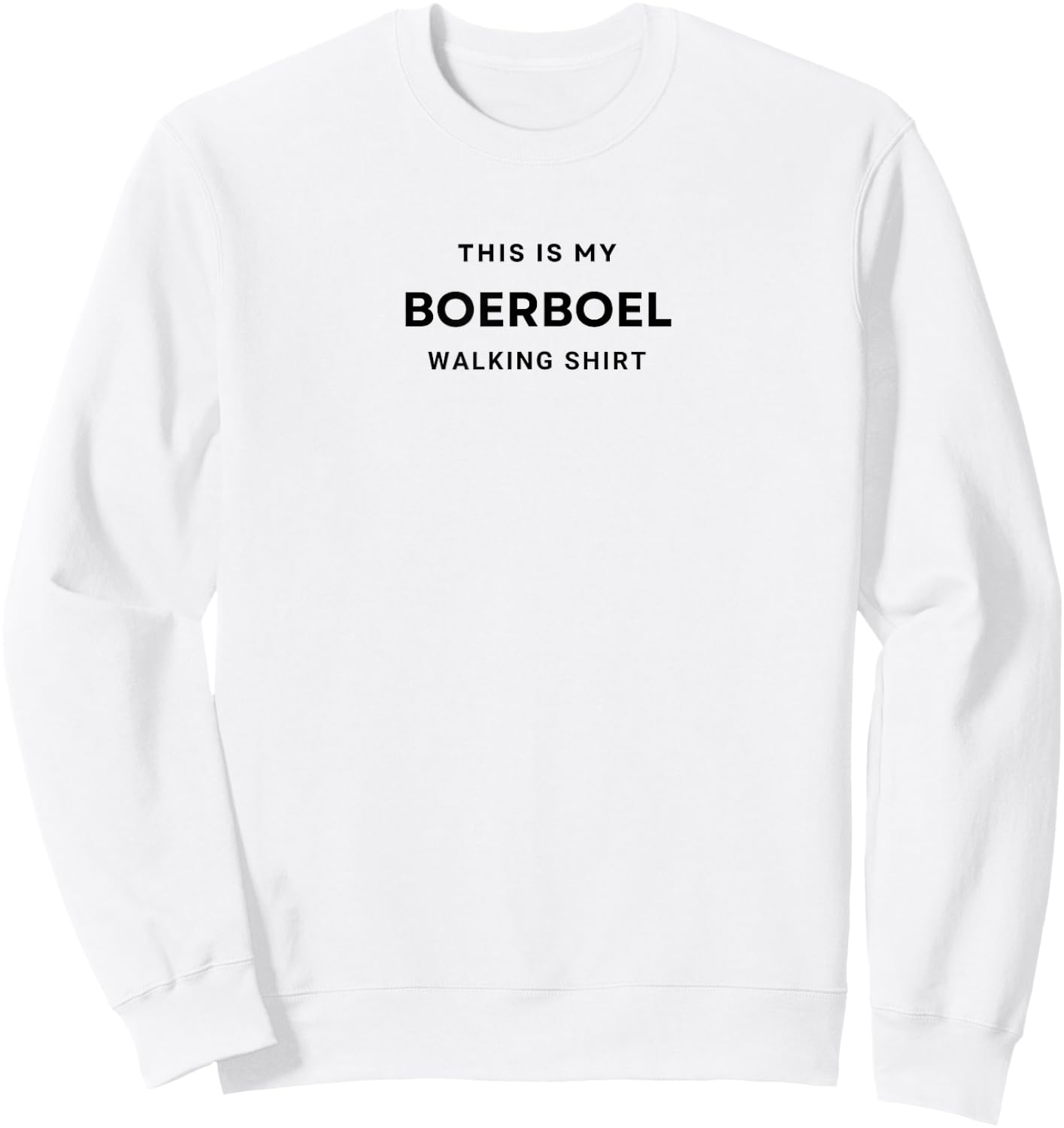 Funny This Is My Boerboel Walking Shirt Sweatshirt - Sweatshirt | White