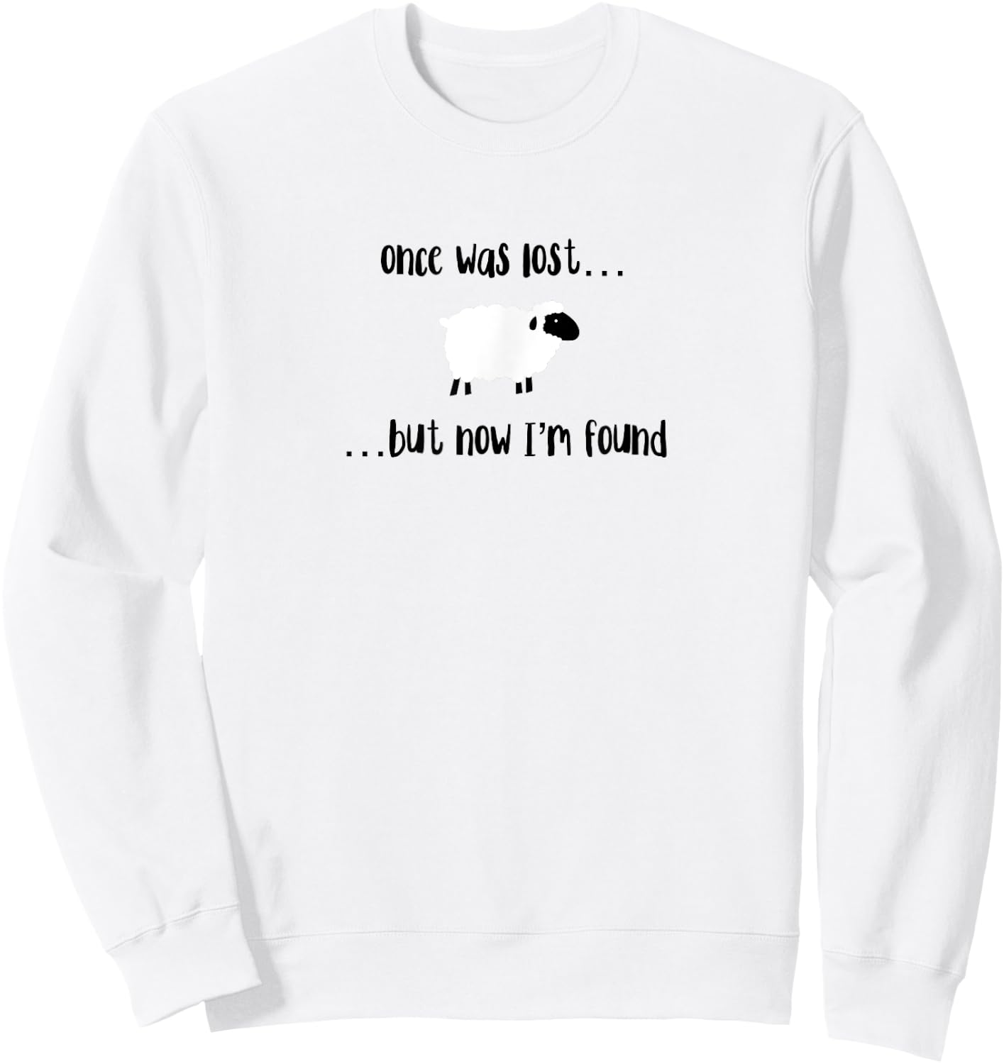 Once Was Lost But Now I’m Found Cute Lamb Christian Design Sweatshirt - Sweatshirt | White