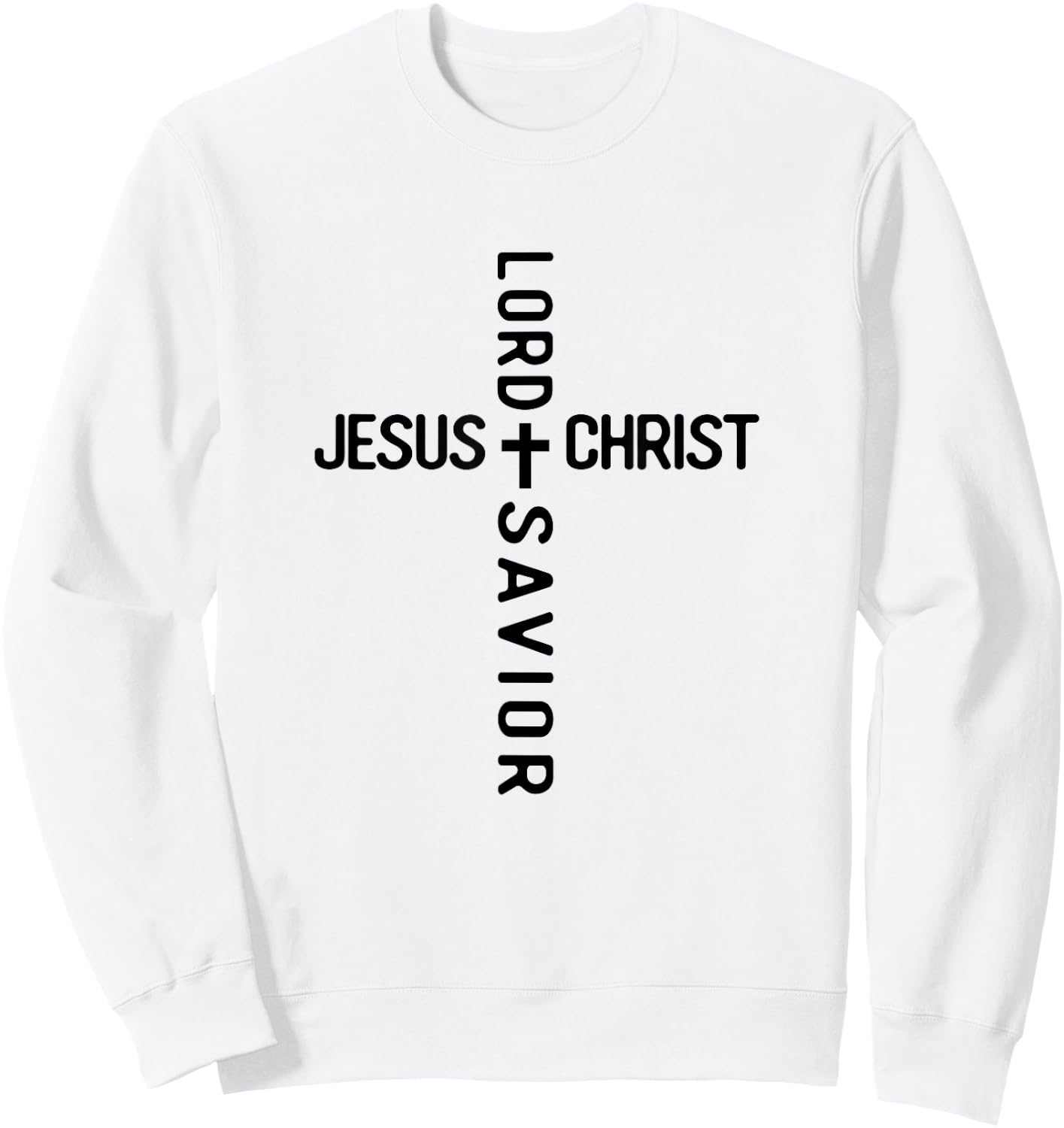 Christian Faith Lord And Savior Jesus Christ Cross Sweatshirt - Sweatshirt | White