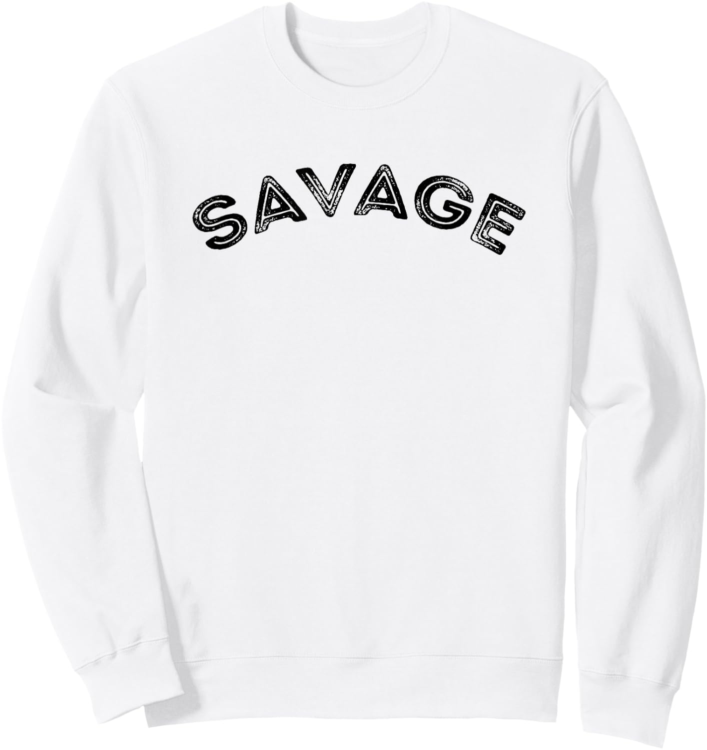 Savage - Motivational Sweatshirt - Sweatshirt | White