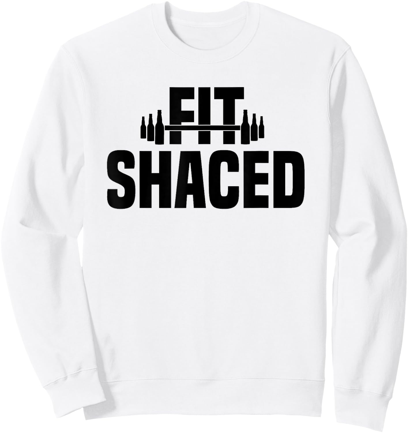 Fit Shaced Funny Shit Faced Pun Gym Workout Weightlifting Sweatshirt - Sweatshirt | White