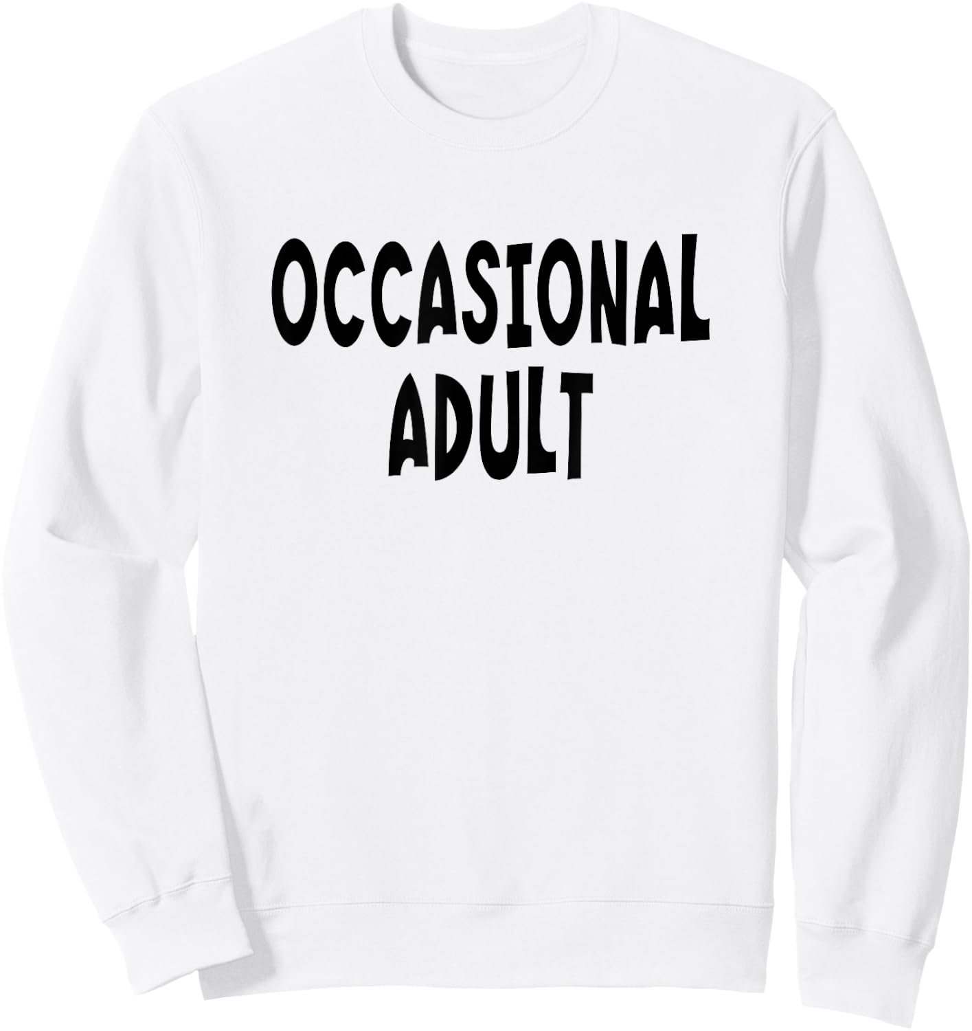 Occasional Adult - Black Lettering Sweatshirt - Sweatshirt | White