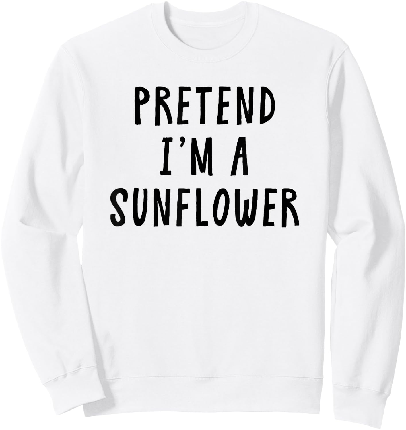 Pretend Im A Sunflower Costume Women Kids Halloween Costume Sweatshirt - Sweatshirt | White