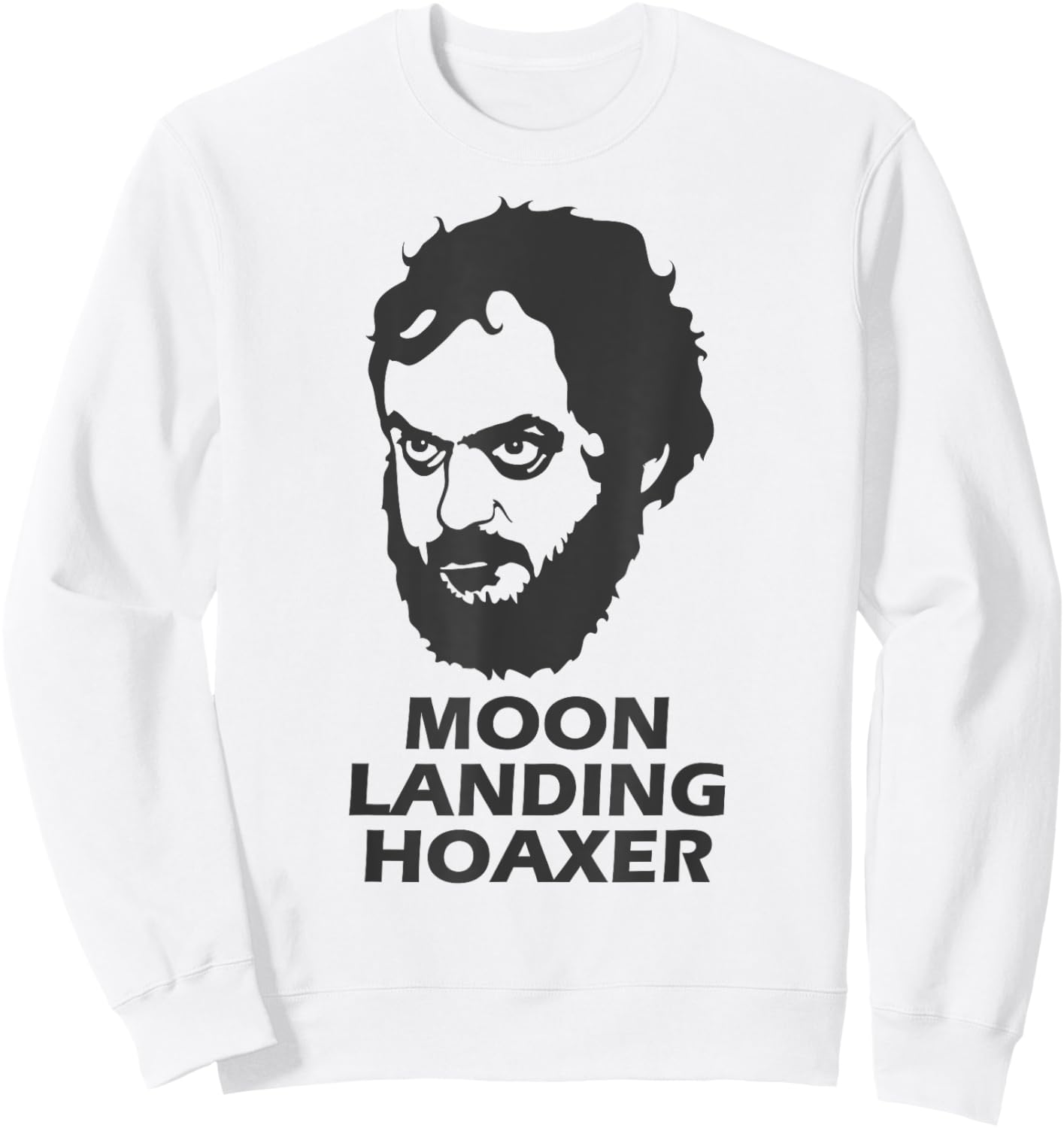 Moon Landing Hoaxer Conspiracy Sweatshirt - Sweatshirt | White