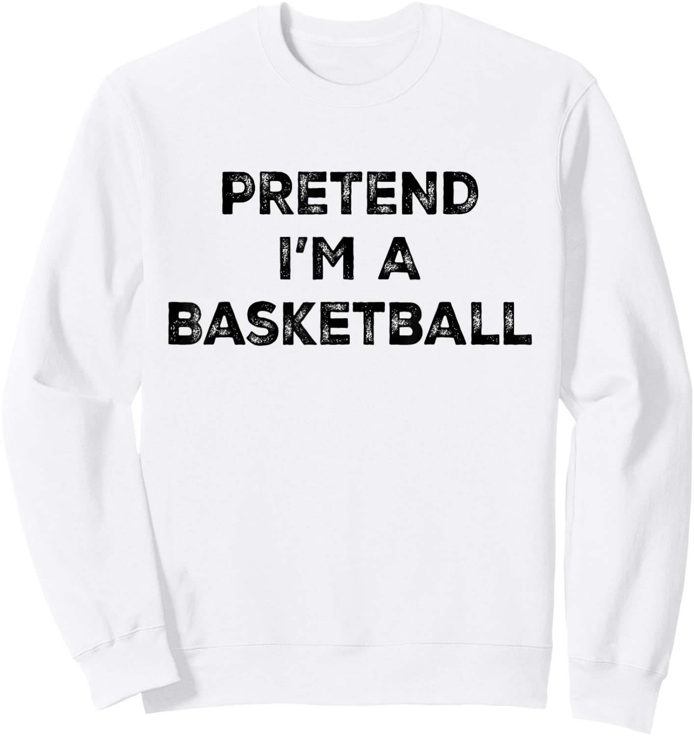 Pretend I'm A Basketball Lazy Halloween Costume Sweatshirt - Sweatshirt | White