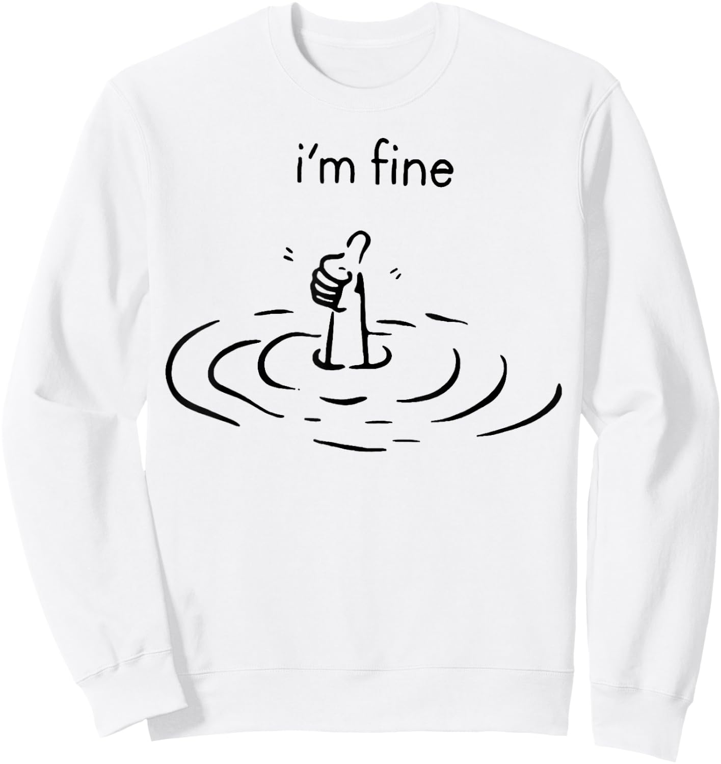 women's i'm fine print , Women's, Grey, Small Sweatshirt - Sweatshirt | White