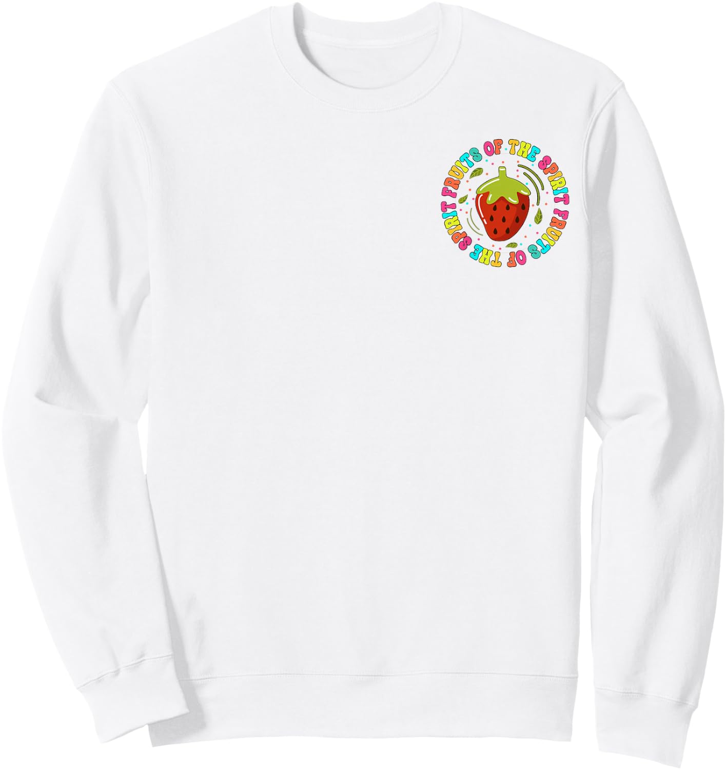 Fruits Of The Spirit, Funny Christian Summer, Front And Back Women Sweatshirt - Sweatshirt | White