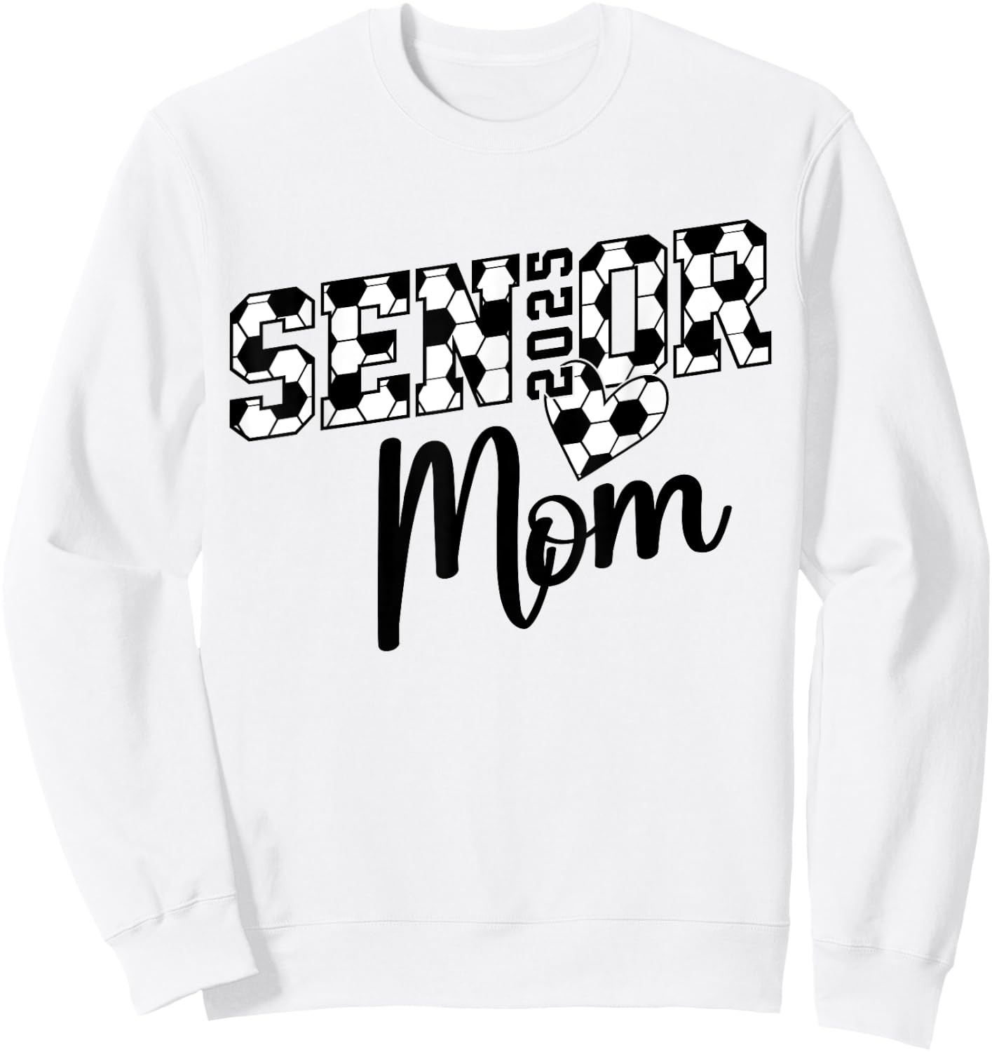 Proud mom of a soccer senior class of 2025 Sweatshirt - Sweatshirt | White