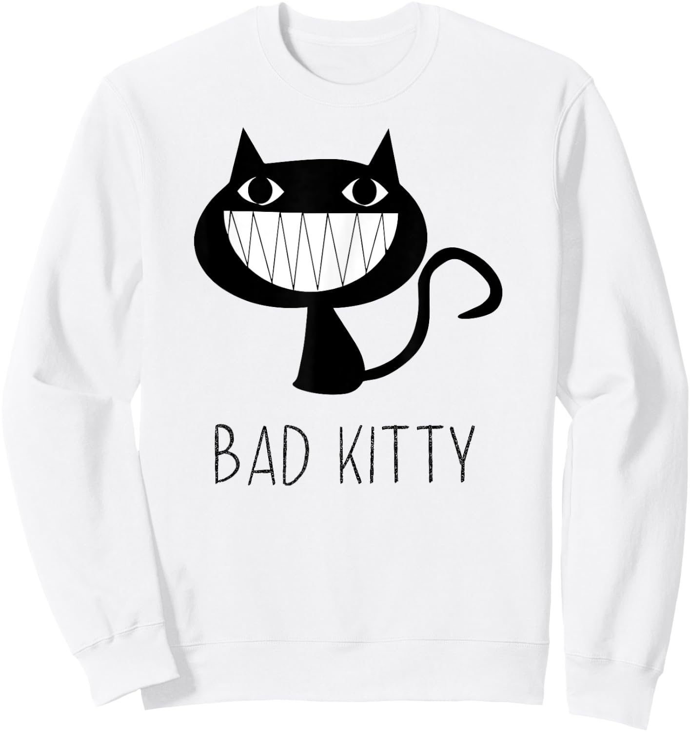 Bad Kitty - This Cat is One Naughty Kitty - Fun Cat Shirt Men Women Girls Kids Sweatshirt - Sweatshirt | White