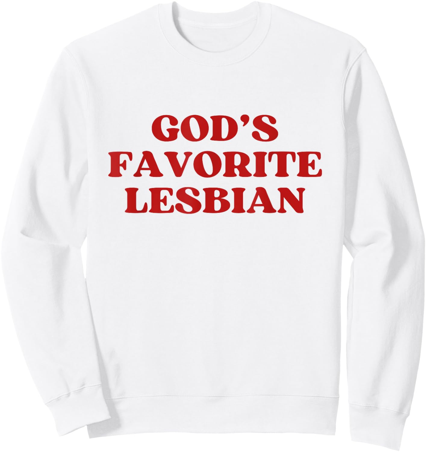God's Favorite Lesbian Y2k Aesthetic Trendy LGBT Pride Sweatshirt - Sweatshirt | White