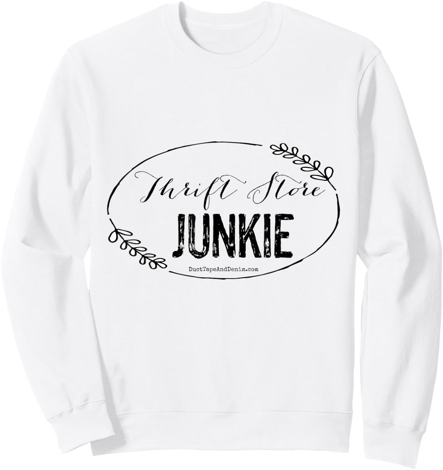 Thrift Store Junkie Sweatshirt - Sweatshirt | White
