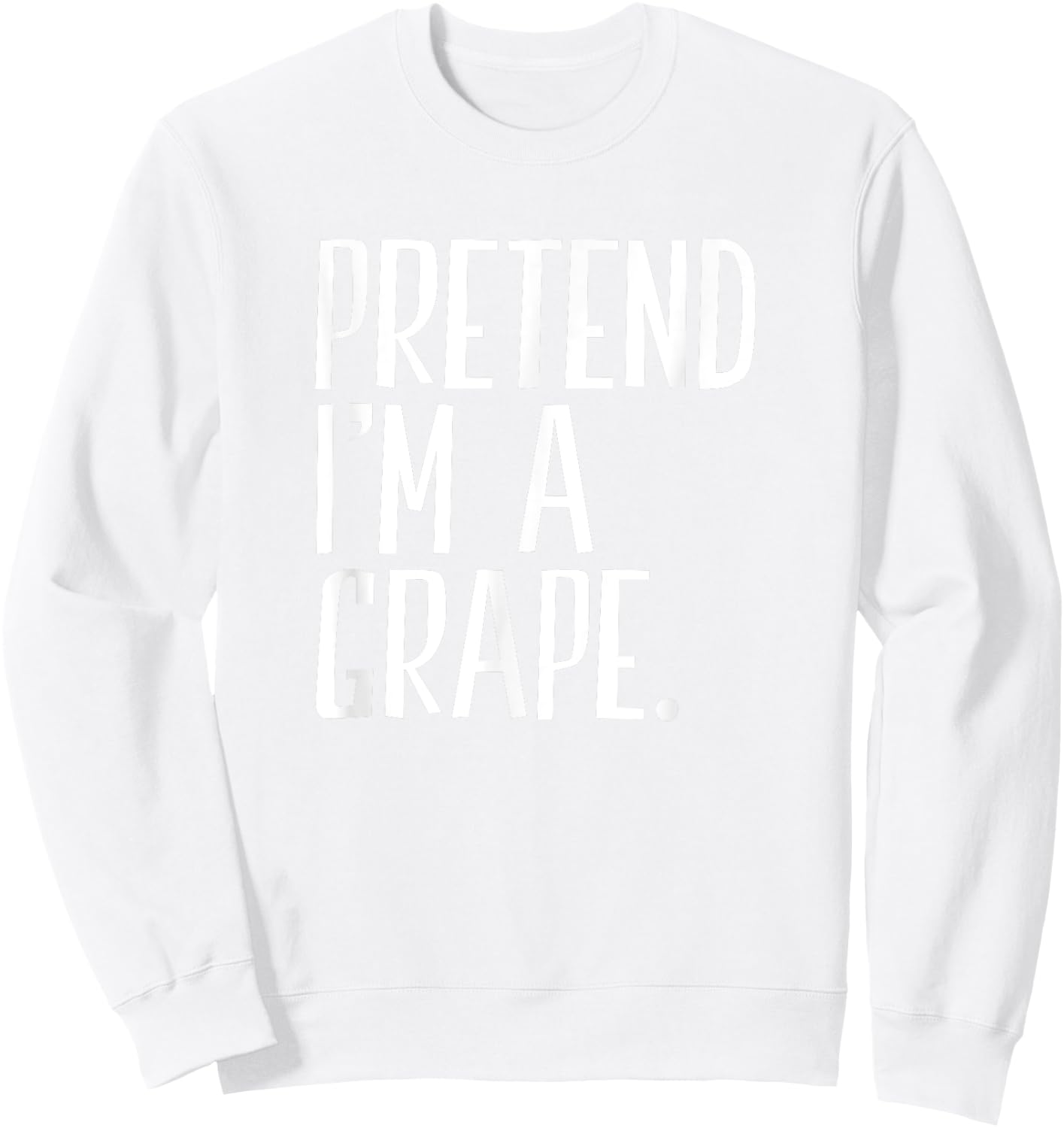 Pretend I'm A Grape Funny Halloween Party Sweatshirt - Sweatshirt | White