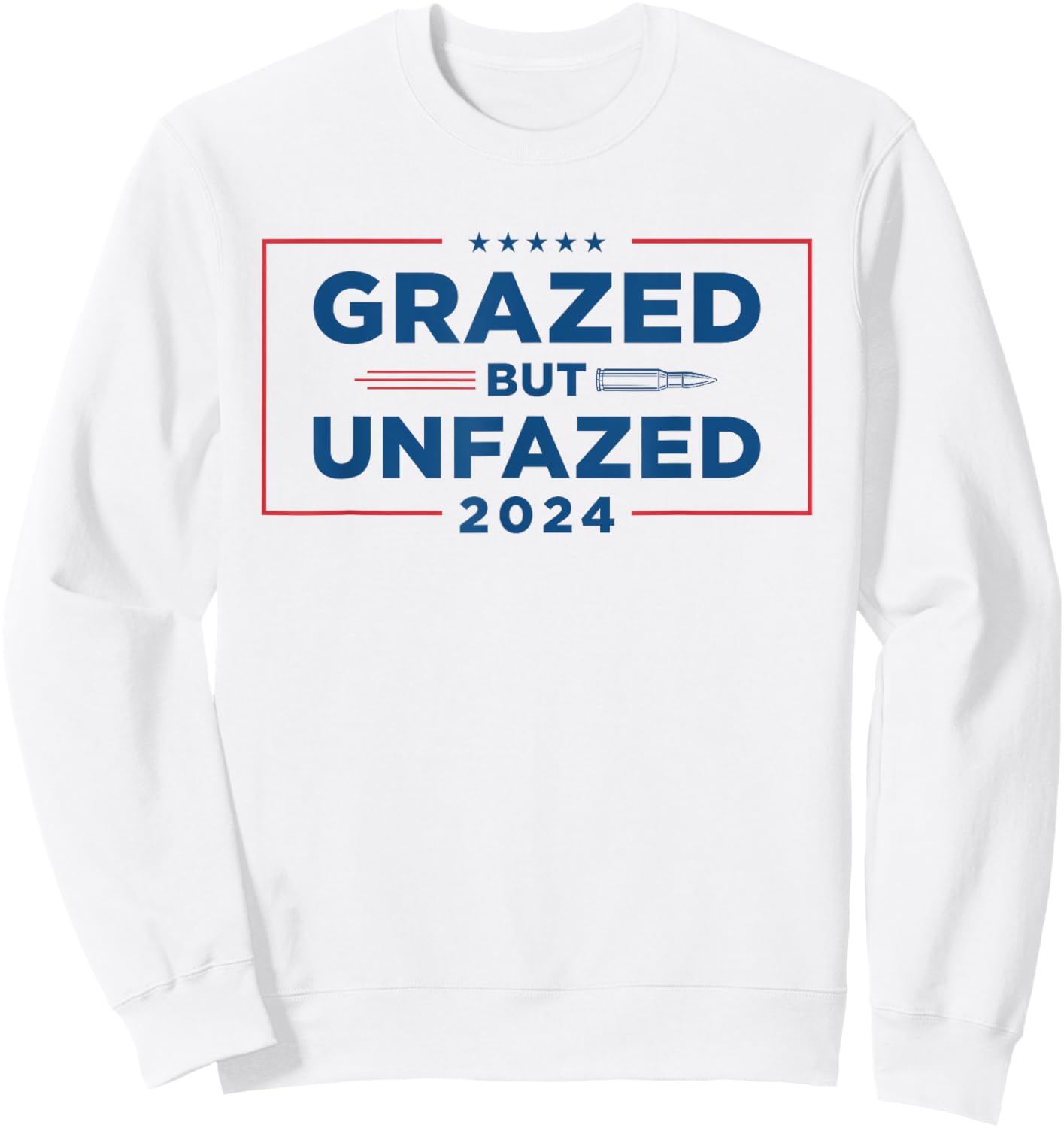 Grazed But Unfazed | Presidential Race 2024 Sweatshirt - Sweatshirt | White