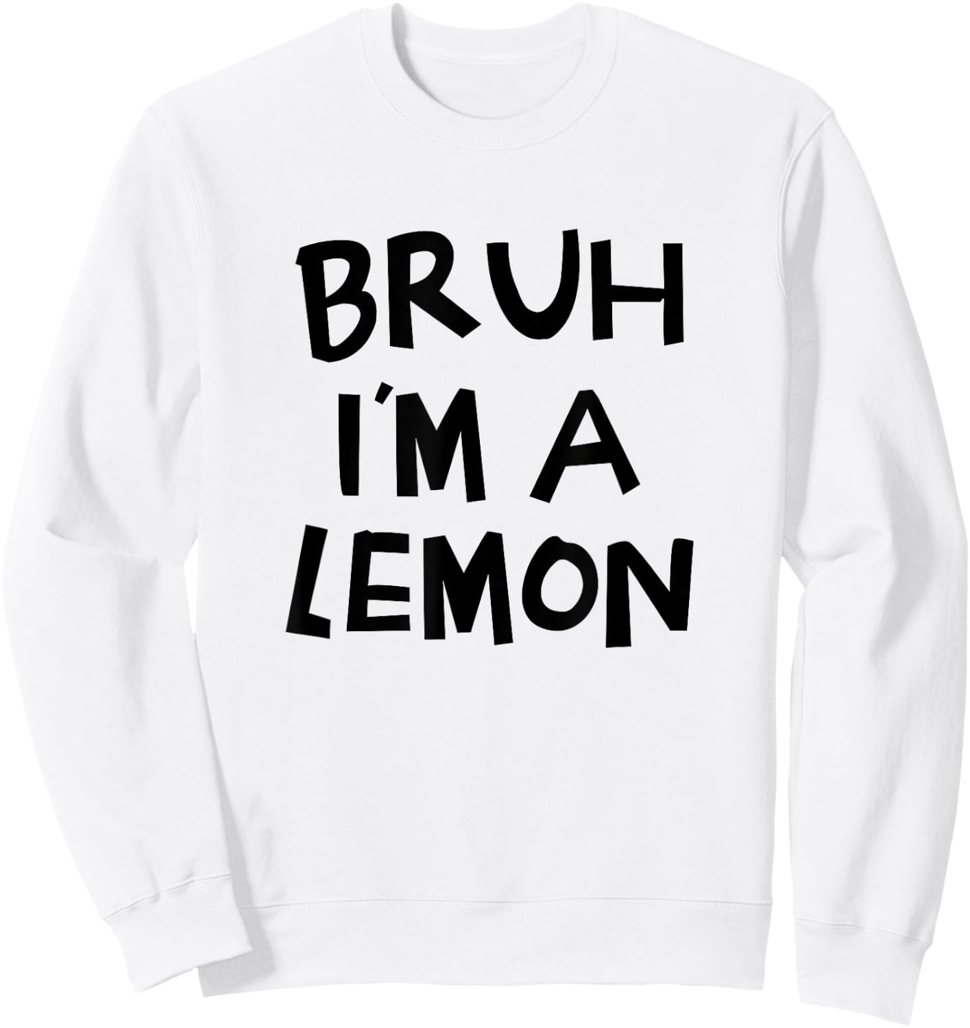 Bruh I'm A Lemon Funny Halloween Costume Men Women Boy Girl Sweatshirt - Sweatshirt | White