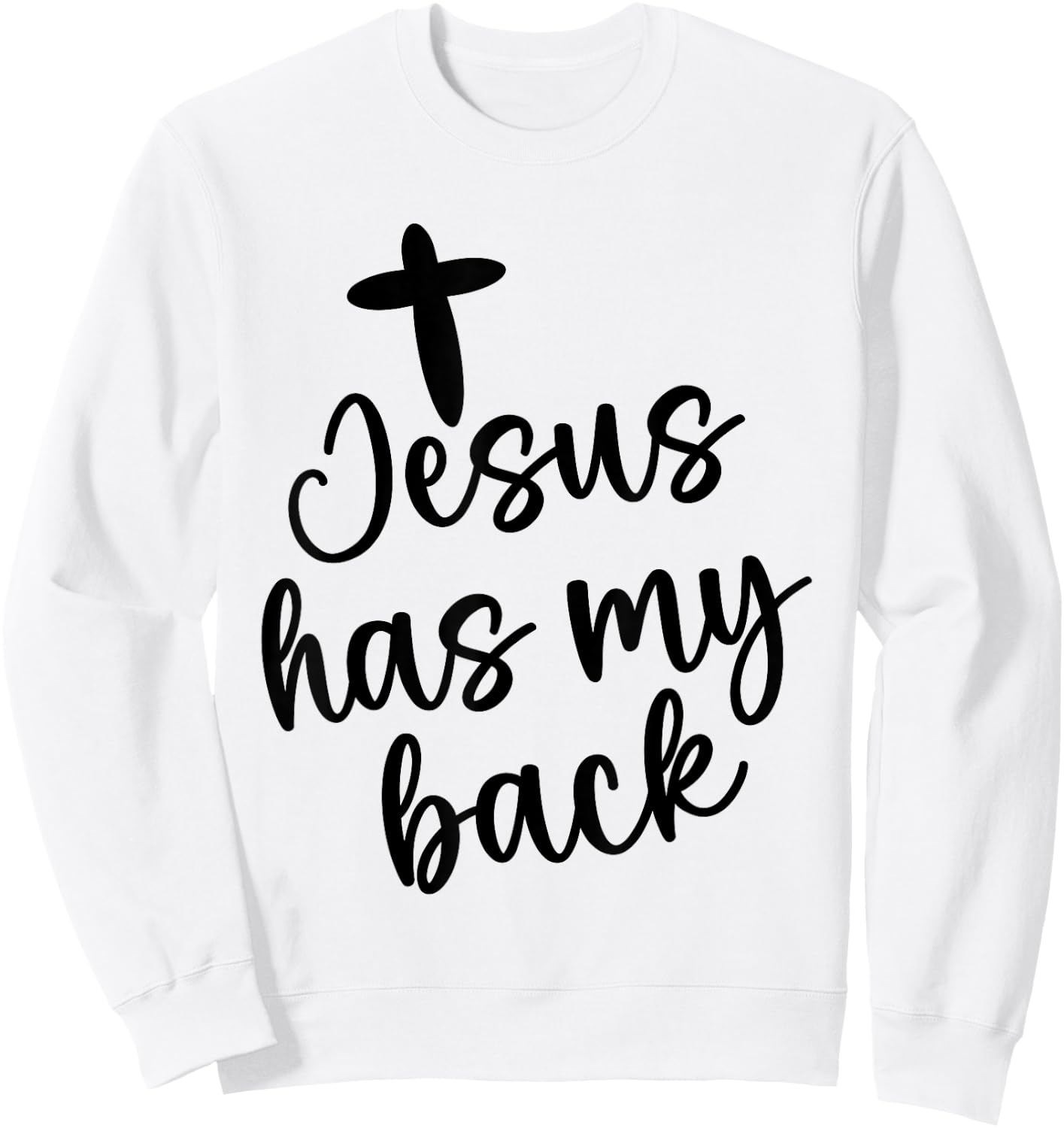 Jesus Has My Retro Back Christian Religious Quote Women Men Sweatshirt - Sweatshirt | White