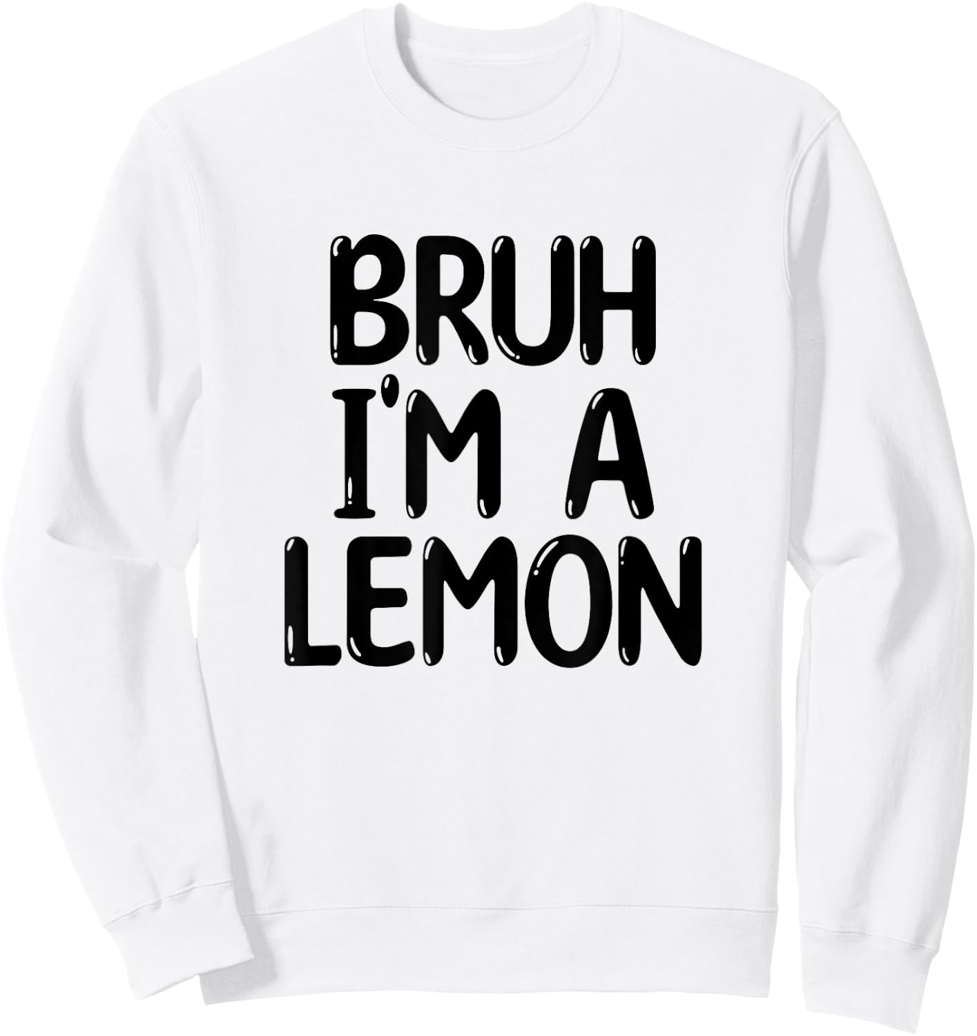 Bruh I'm A Lemon Funny Halloween Costume Men Women Boy Girl Sweatshirt - Sweatshirt | White