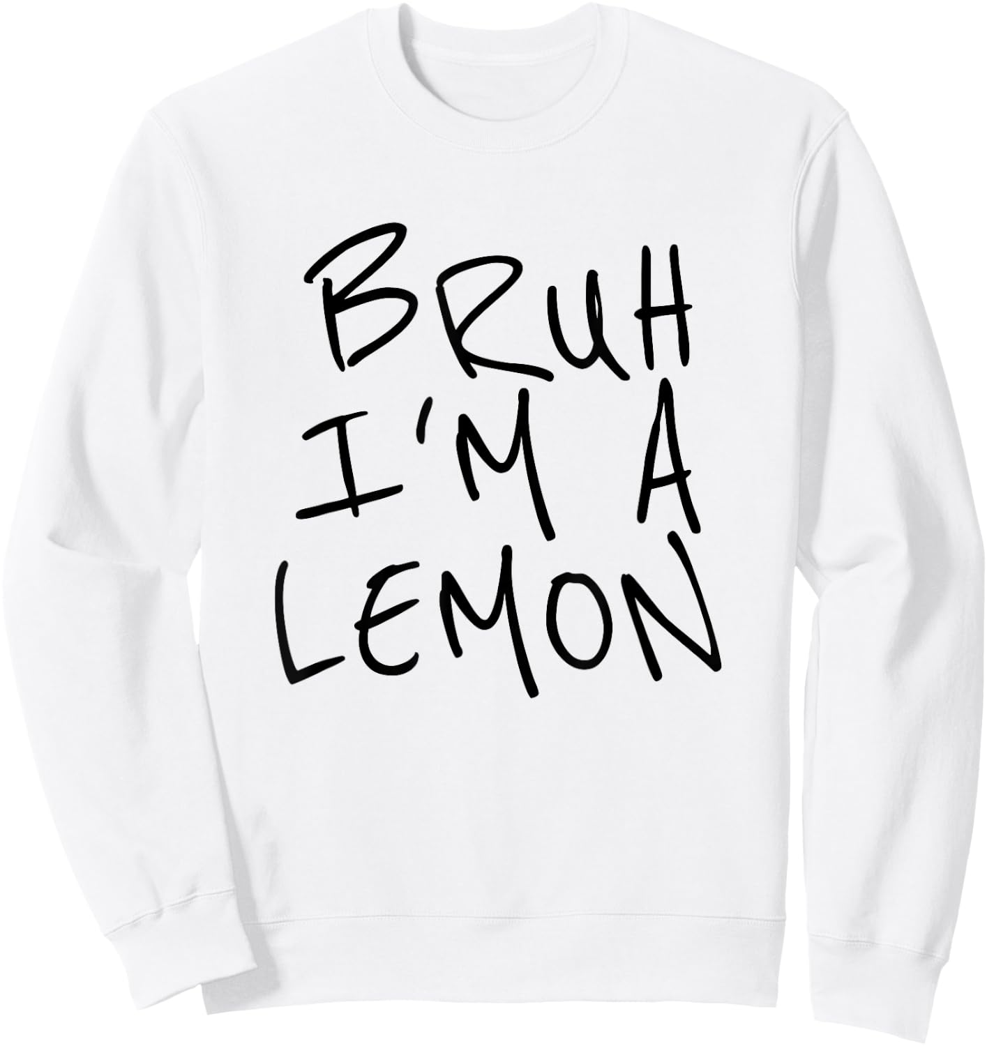 Bruh I'm A Lemon Funny Halloween Costume Men Women Boy Girl Sweatshirt - Sweatshirt | White