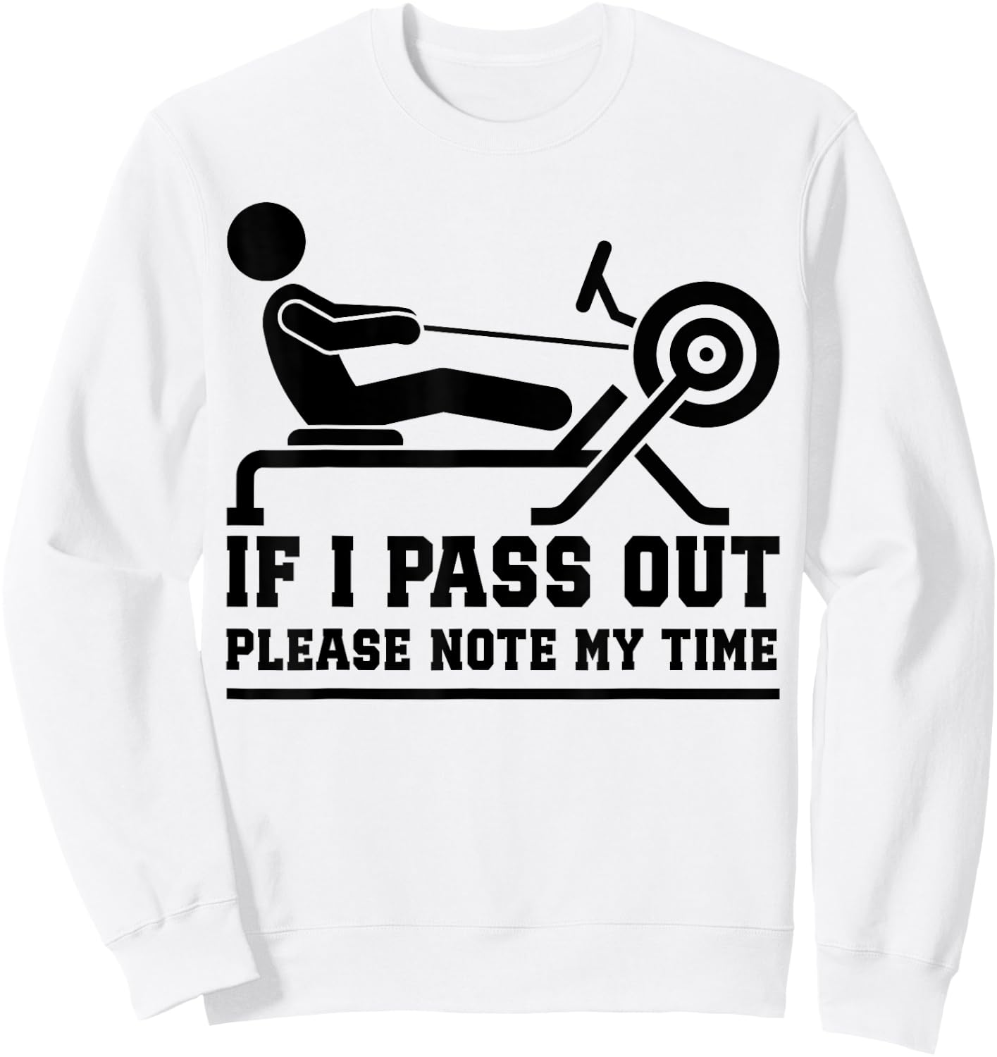Funny Rowing Machine Workout for Fitness Exercise Training Sweatshirt - Sweatshirt | White