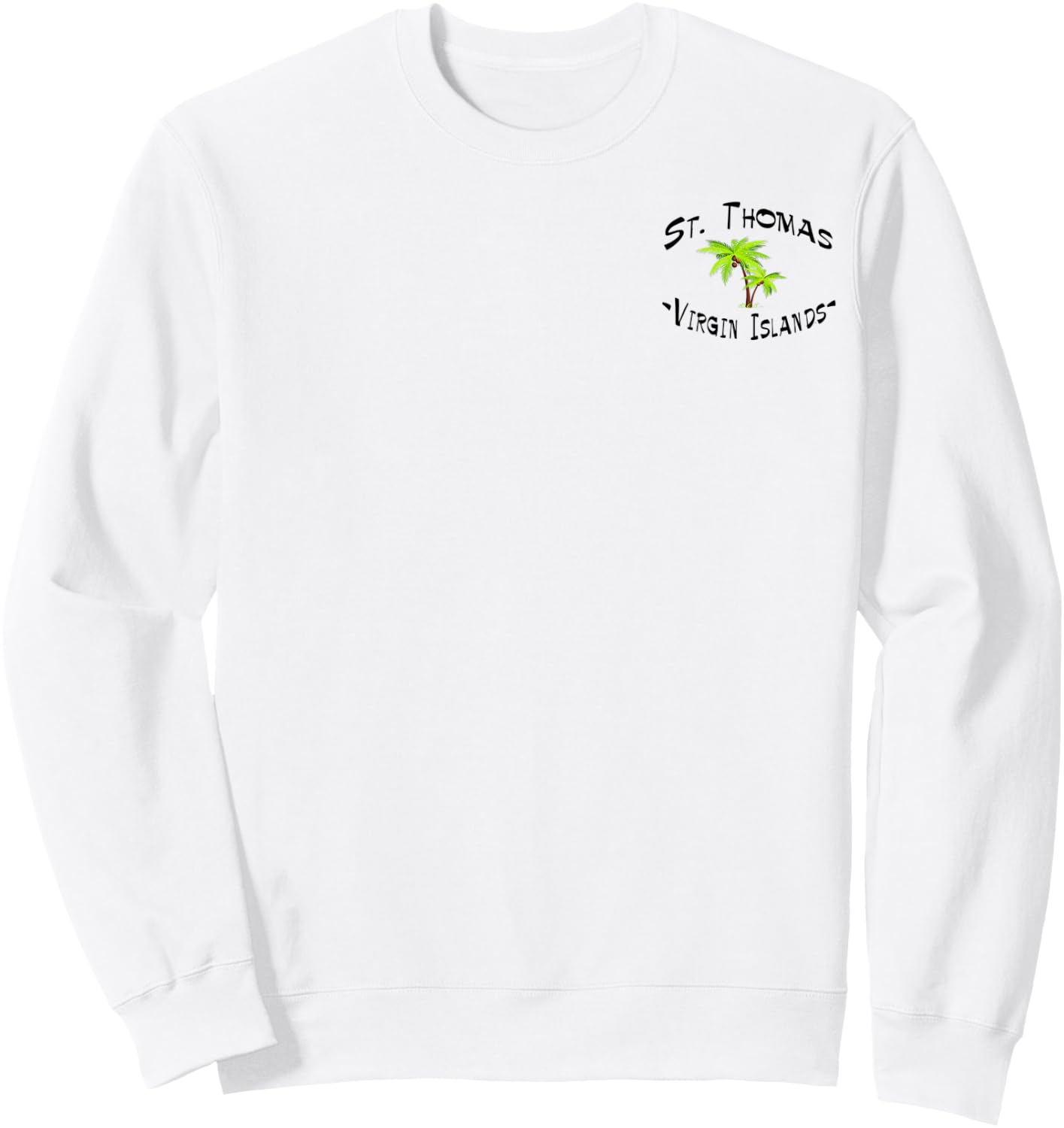 2 Sided St. Thomas Virgin Islands Destination Gift Sweatshirt - Sweatshirt | White